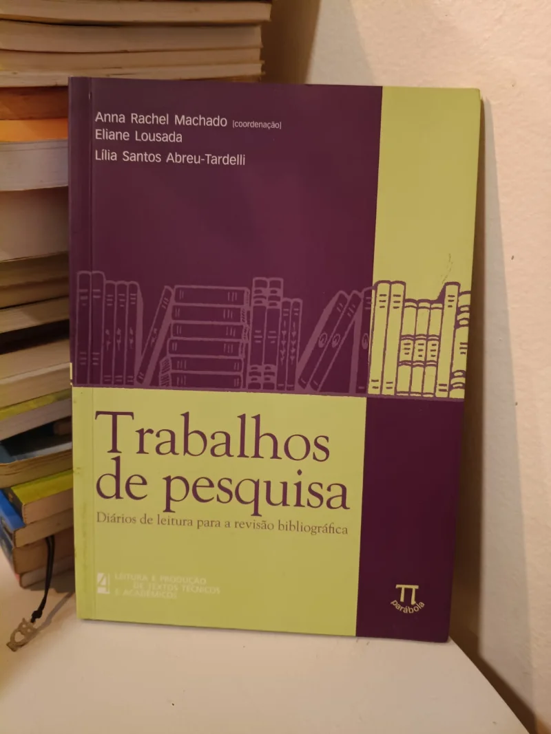 Trabalhos de pesquisa - diários de leitura para a revisão bibliográfica