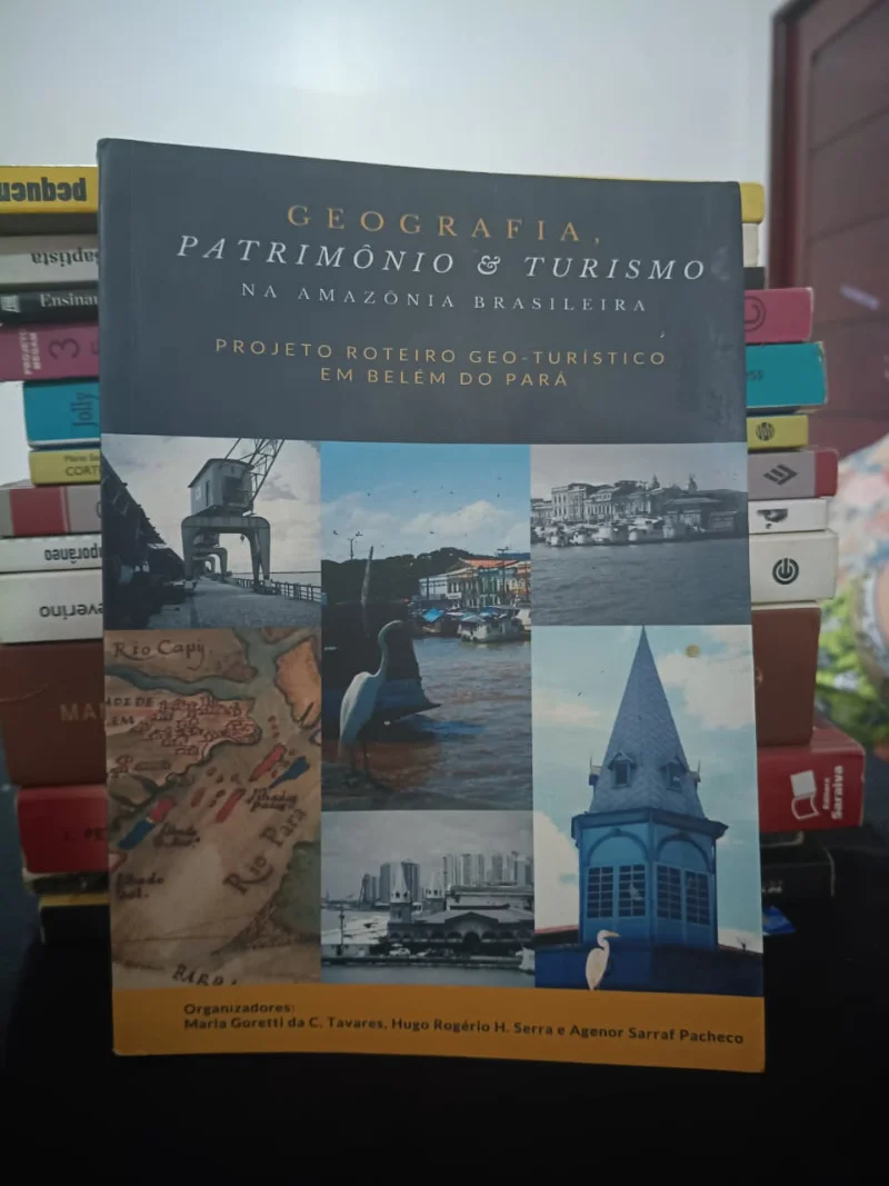 Geografia, patrimônio e turismo na Amazônia Brasileira