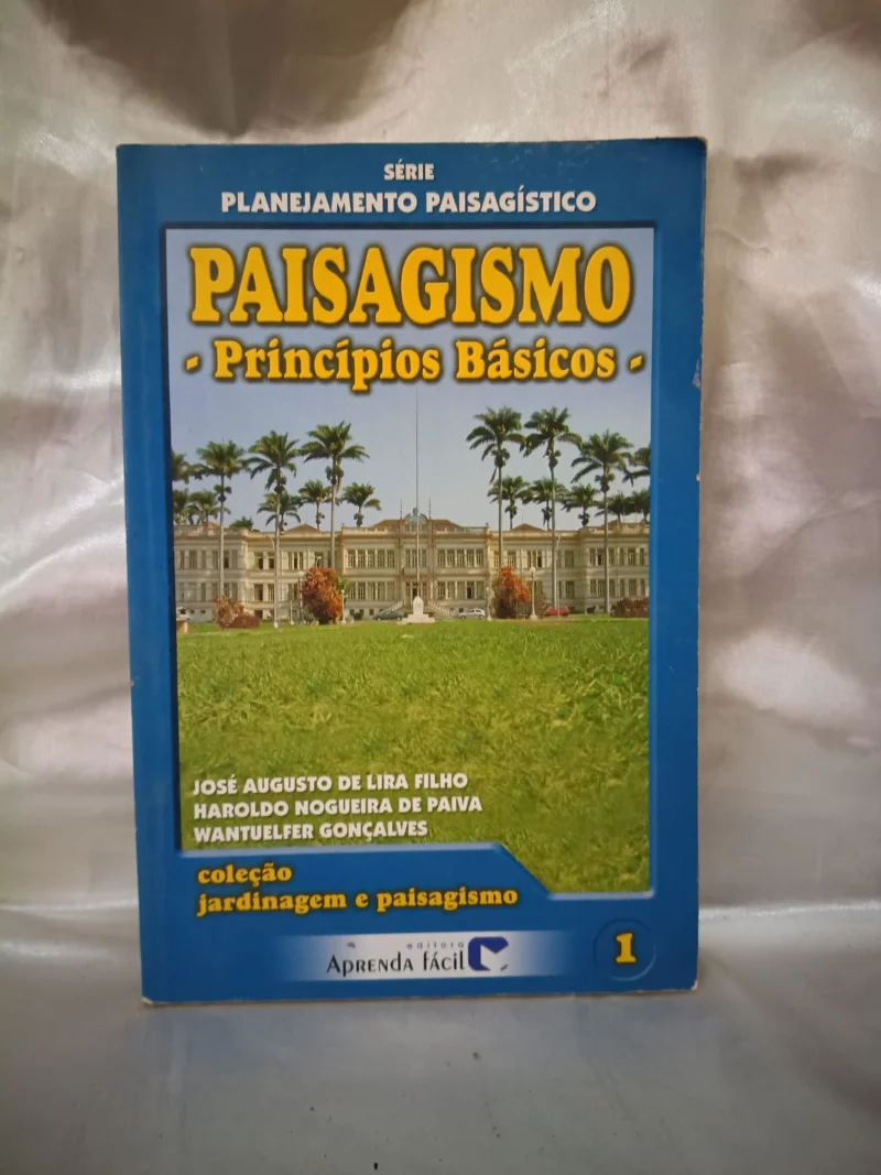Paisagismo - Princípios Básicos