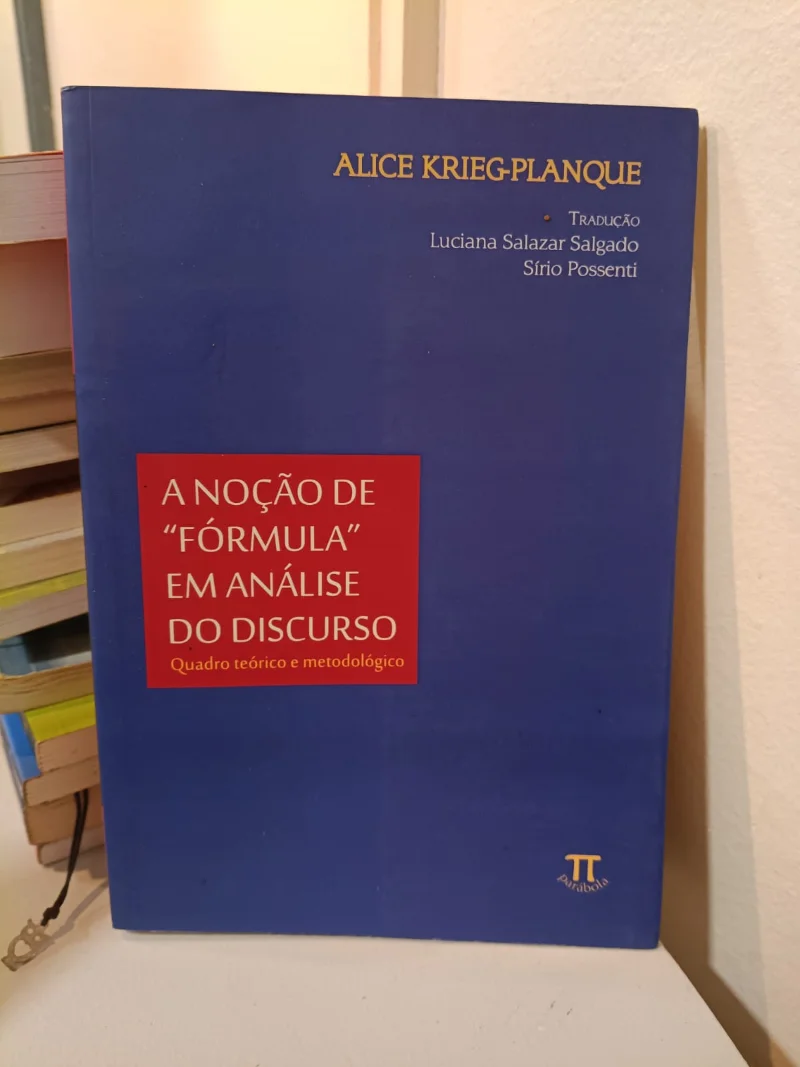 A Noção de "fórmula" em análise do discurso - Quadro teórico e metodológico