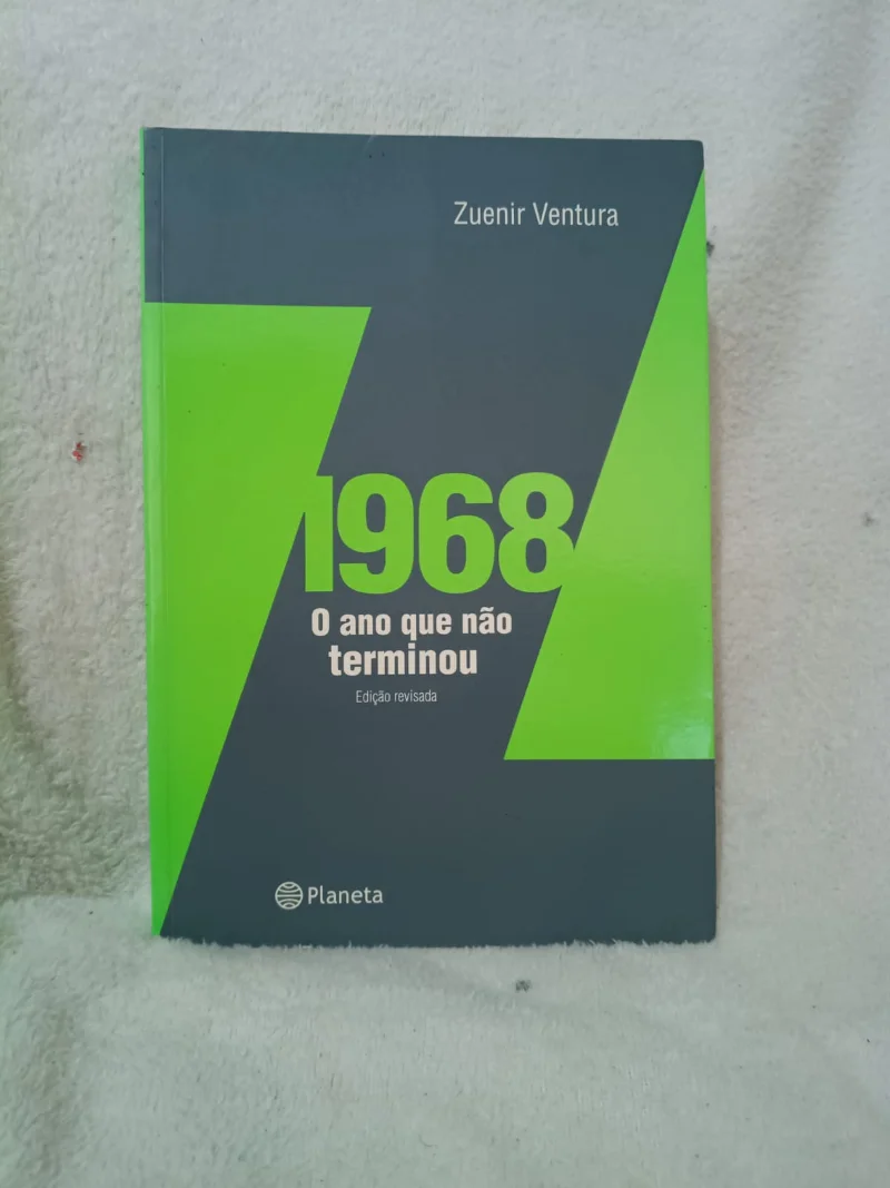 1968 - O ano que não terminou