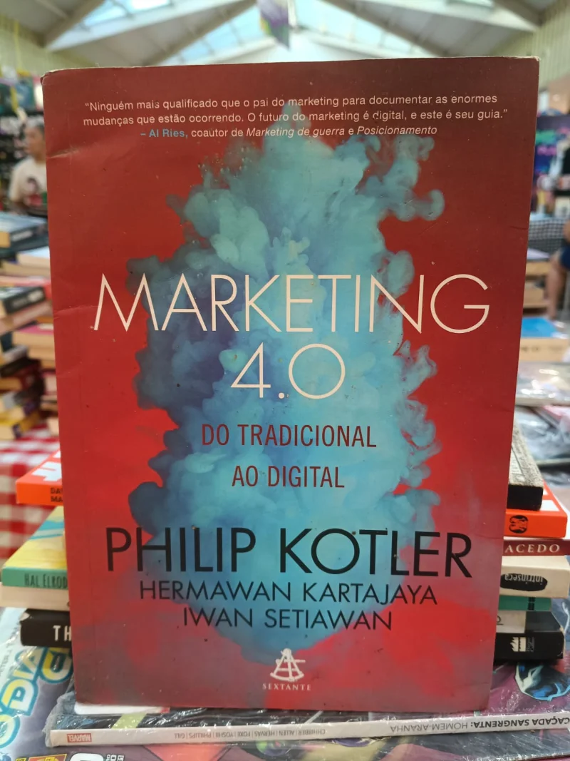 Marketing 4.0 do tradicional ao digital