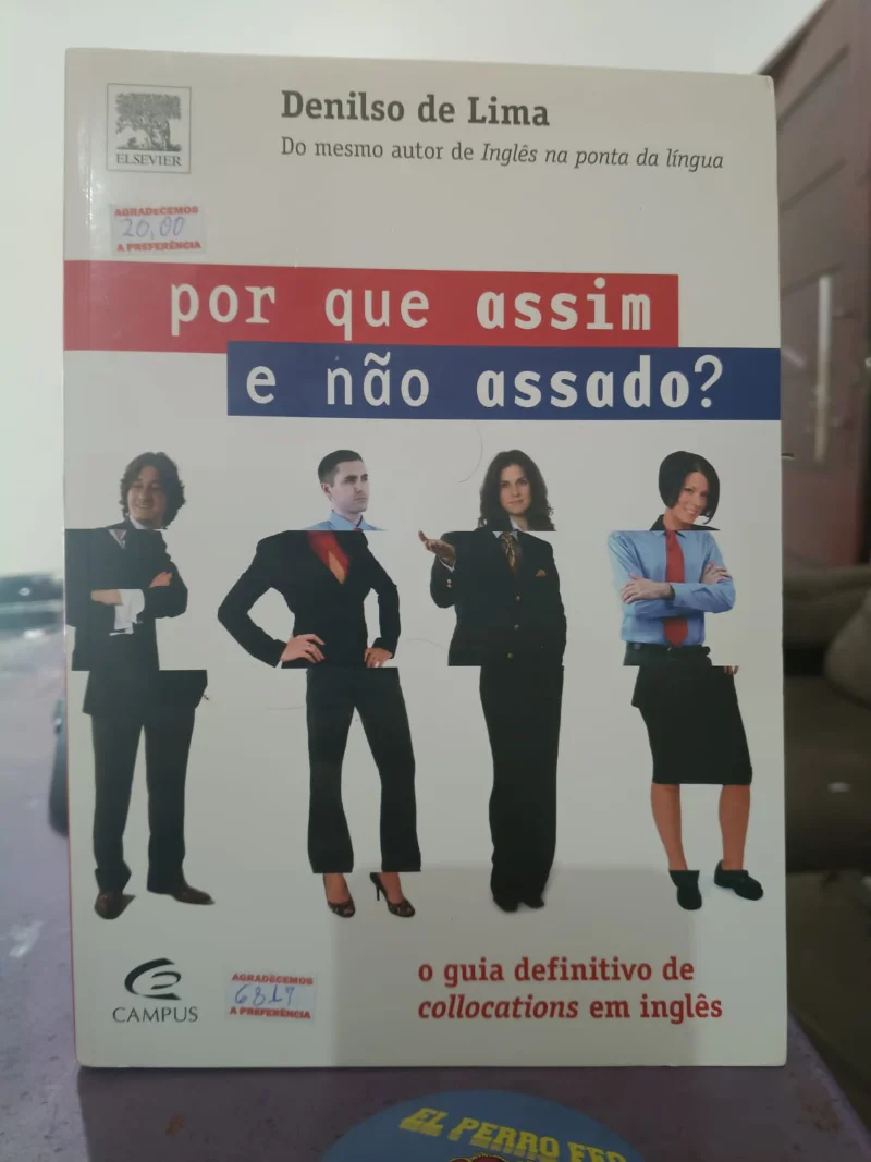 Por que assim e não assado?
