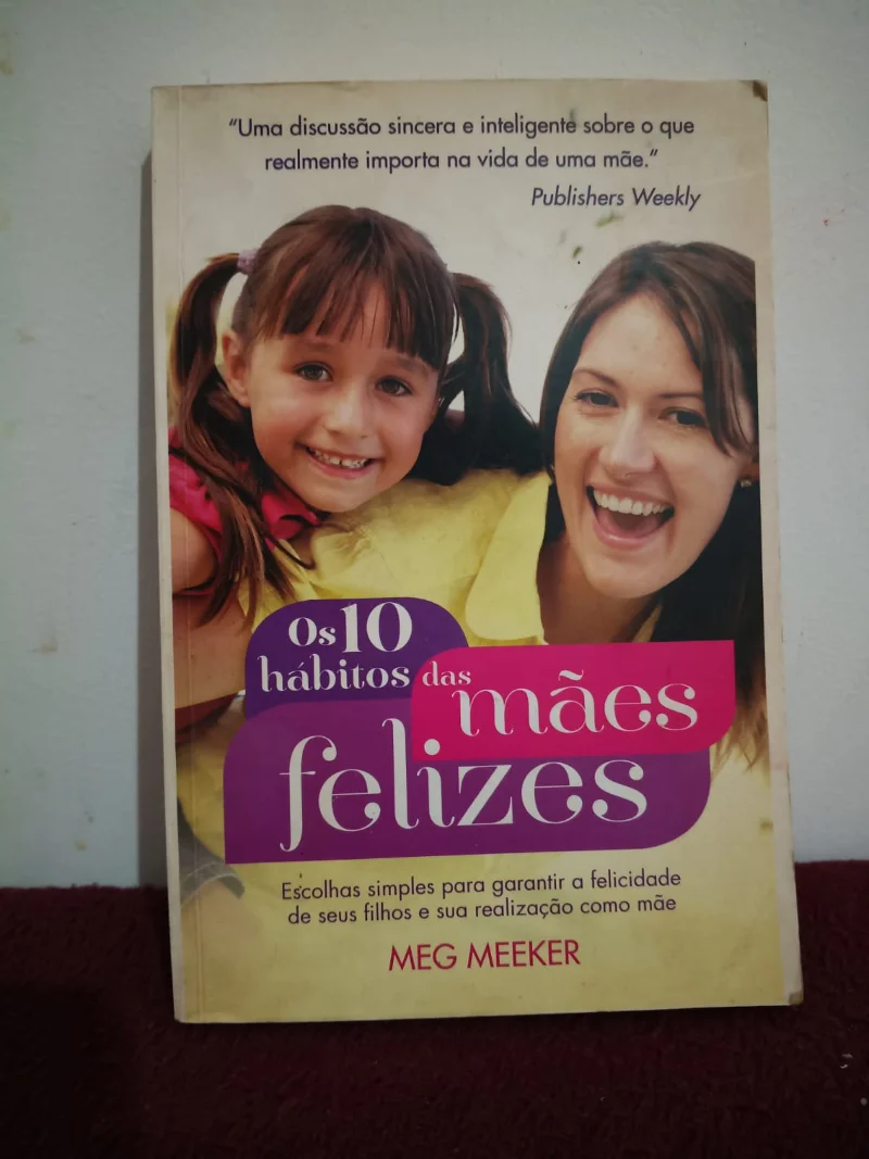 Os 10 hábitos das mães felizes