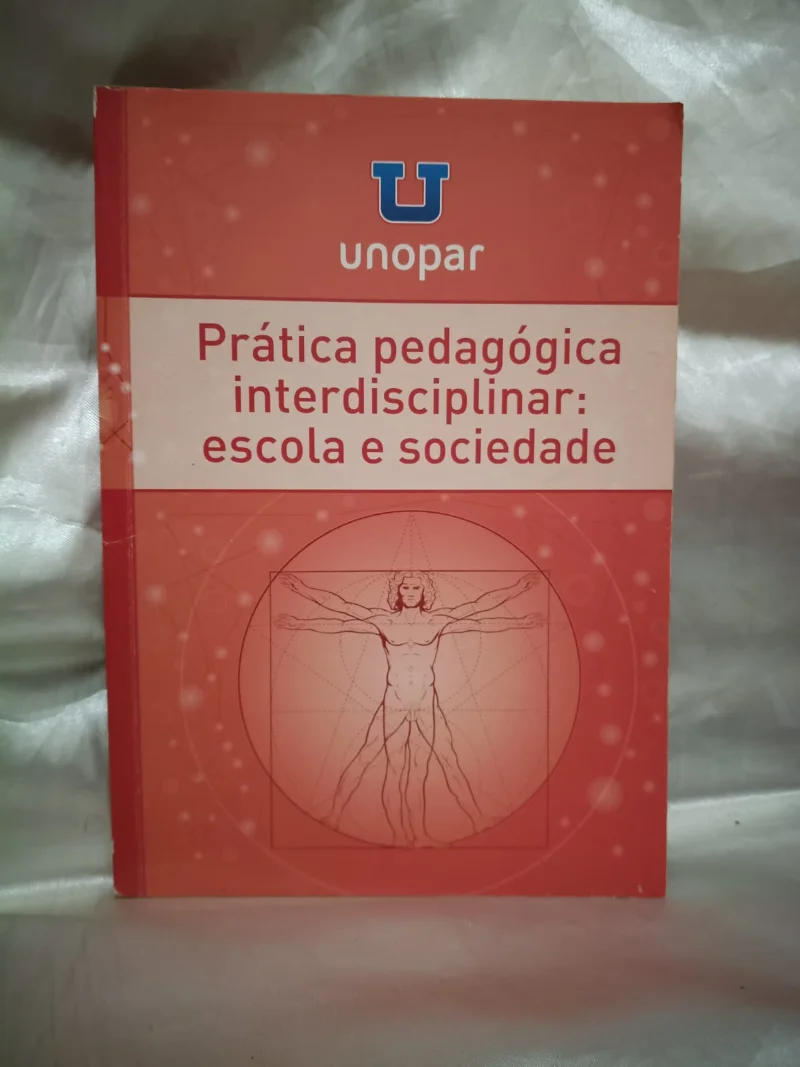 Prática pedagógica interdisciplinar: escola e sociedade
