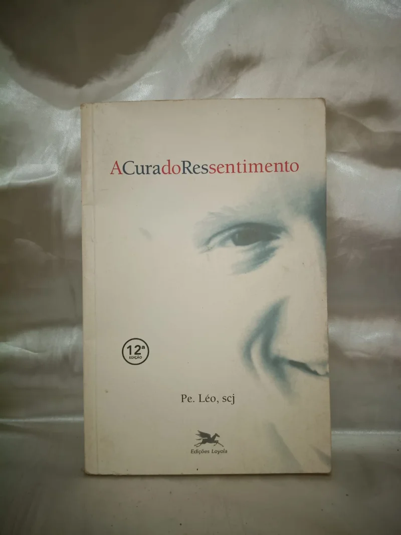 A cura do ressentimento