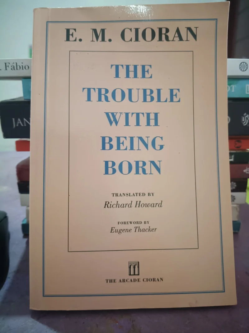 The Trouble With Being Born