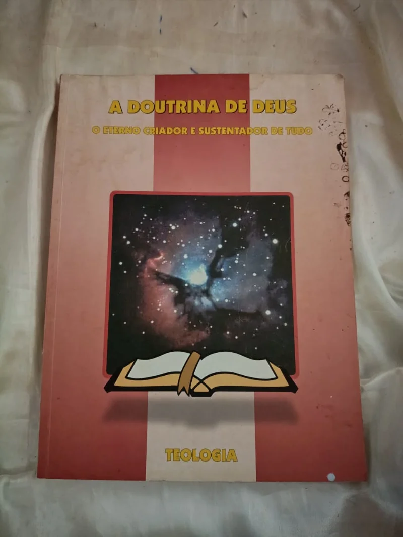 A Doutrina de deus - o eterno criador e sustentador de tudo