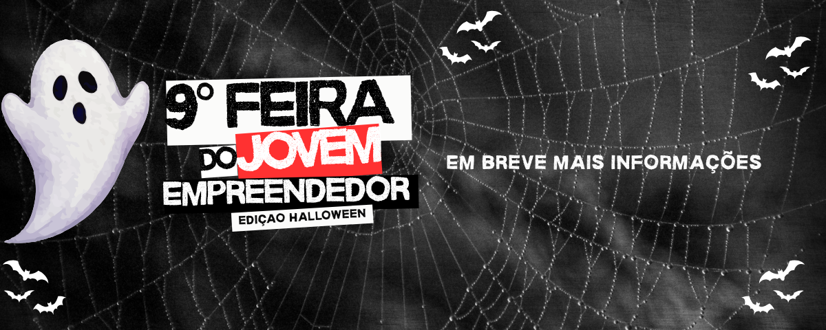 9° Feira do Jovem Empreendedor - Edição Halloween