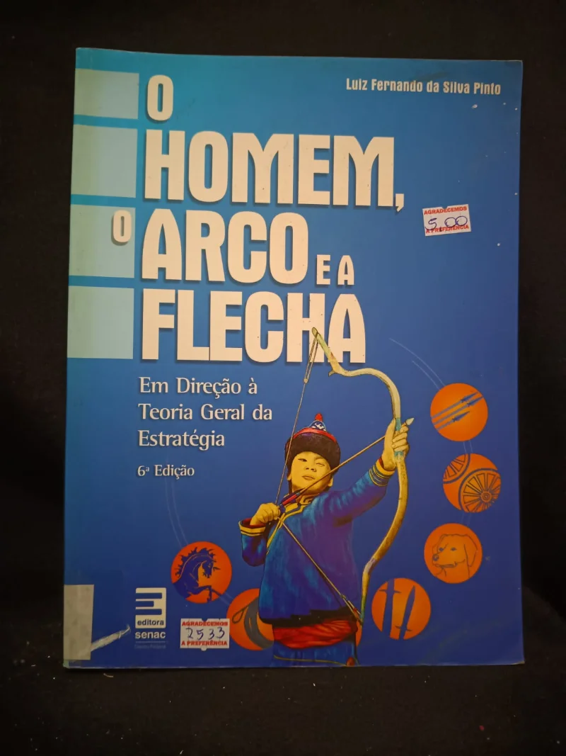 O Homem, O Arco e a flecha