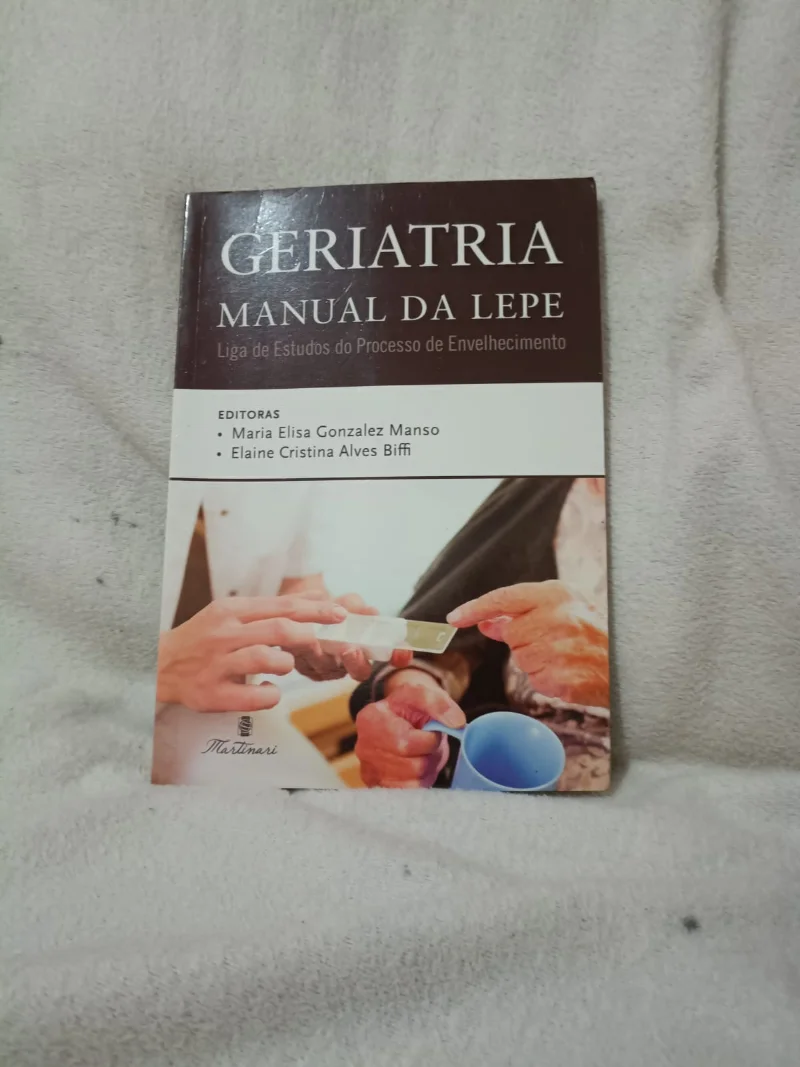 Geriatria Manual da Lepe - Liga de Estudos do Processo de Envelhecimento
