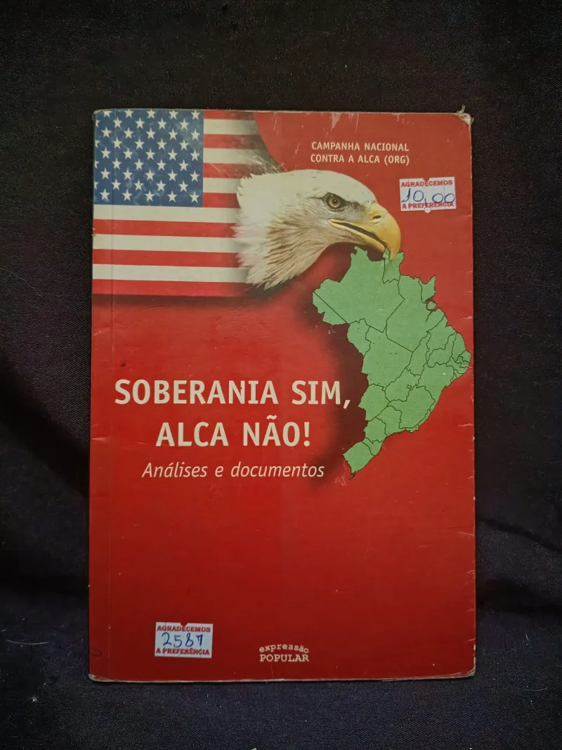 Soberania sim, Alca não - Análises e documentos