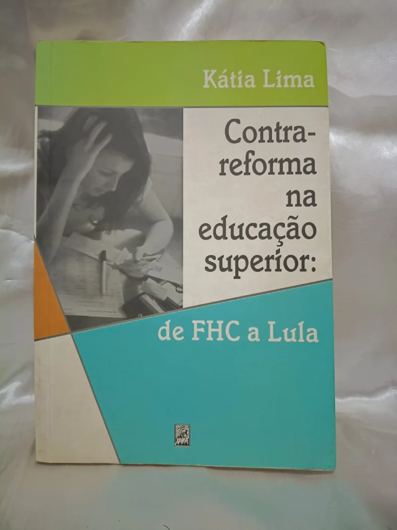 Contra-reforma na educação superior: de FHC a Lula