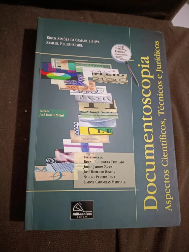 Documentoscopia - Aspectos Científicos, Técnicos e Jurídicos
