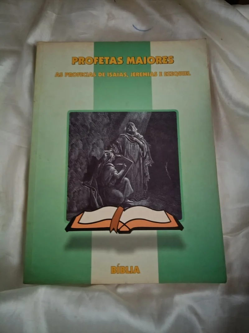 Profetas Maiores - As profecias de Isaías, Jeremias e Ezequiel