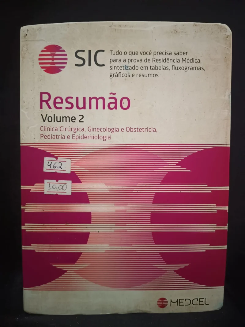 SIC Resumão Volume 2 - Clinica Cirurgica, Ginecologia e Obstetricia, Pediatria e Epidemiologia