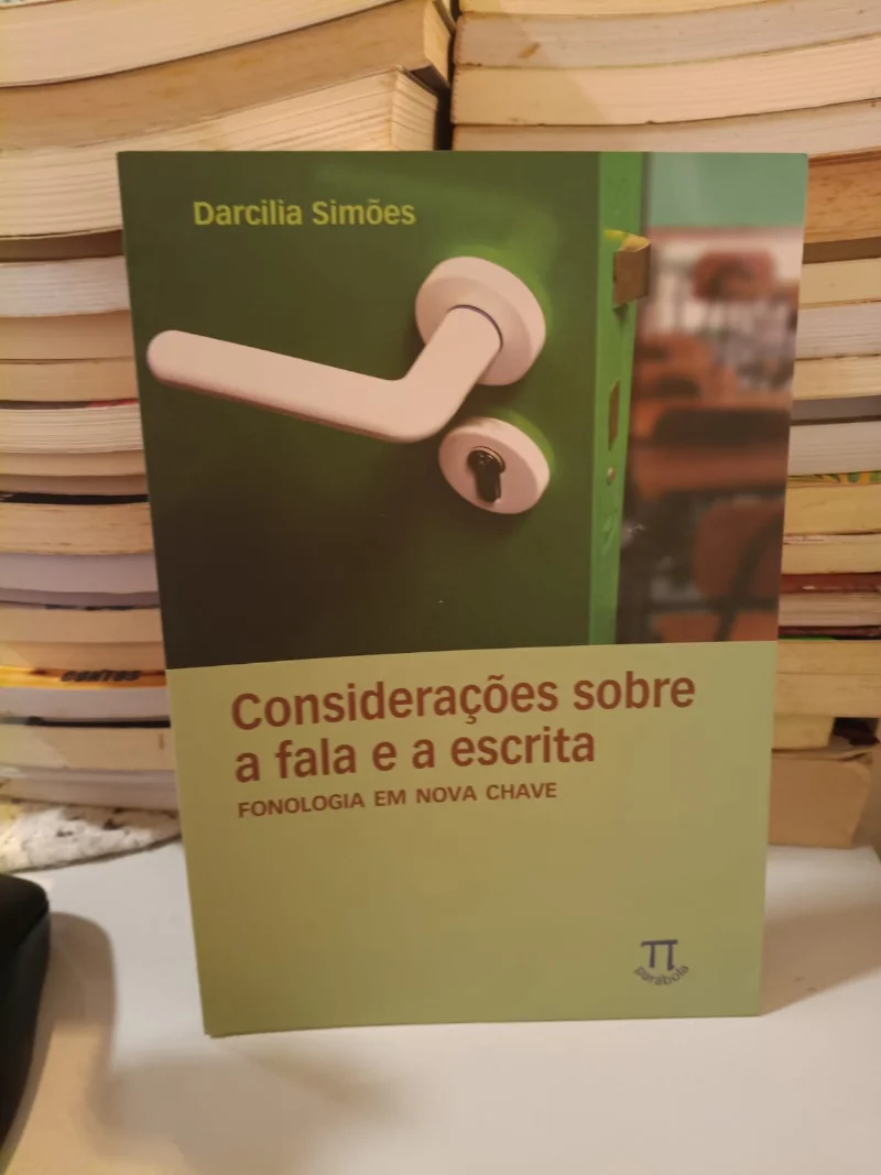 Considerações sobre a fala e a escrita - Fonologia em nova chave