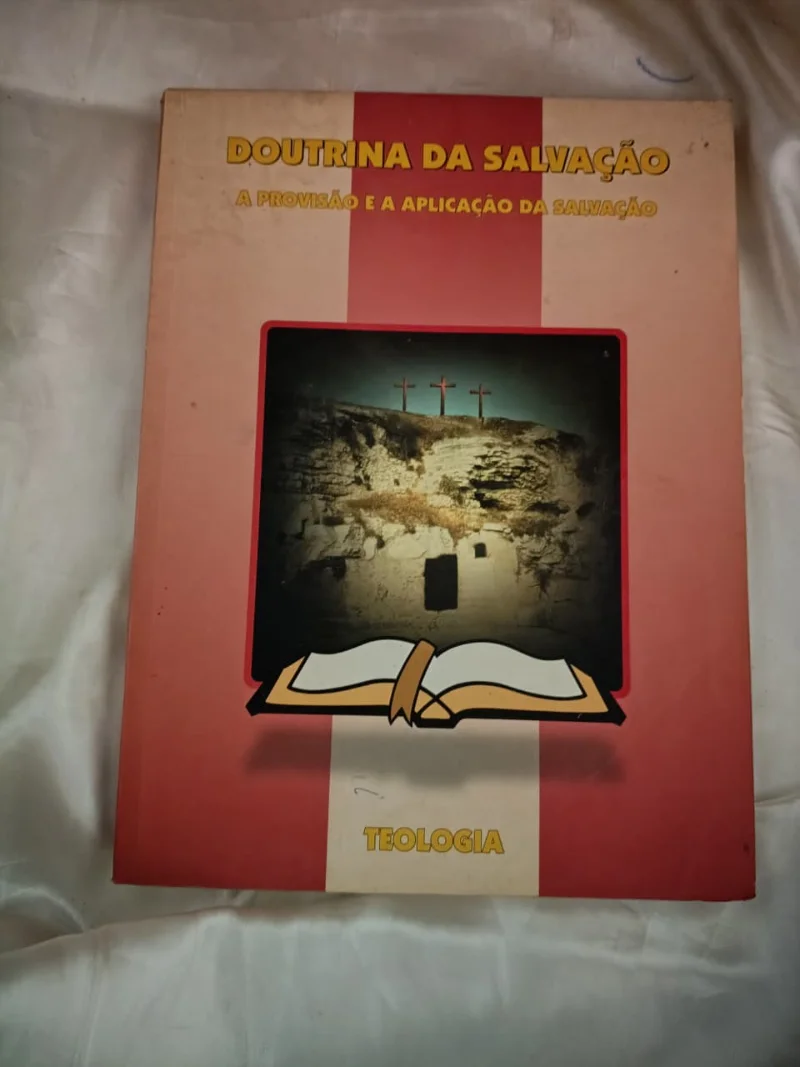 Doutrina da Salvação - A provisão e a aplicação da salvação