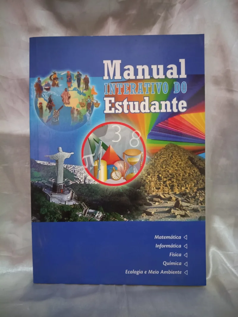Manual Interativo do Estudante - Matemática, Informática, Física, Química, Ecologia e Meio Ambiente