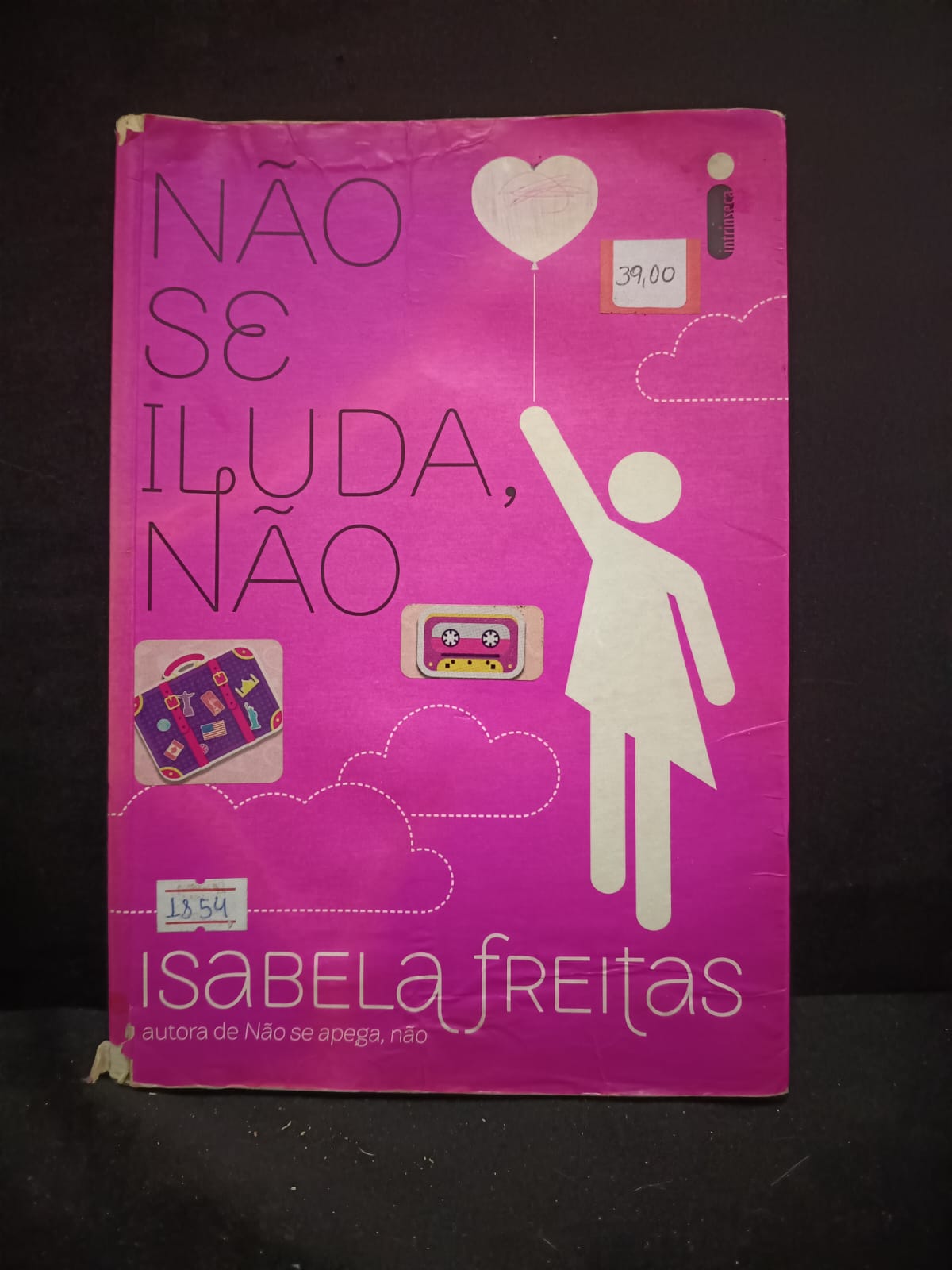 Não se iluda, não