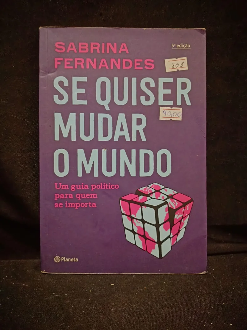 Se quiser mudar o mundo