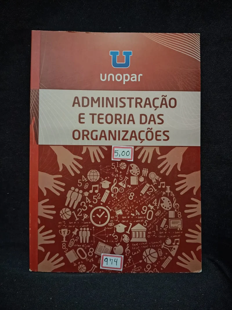 Administração e Teoria das Organizações