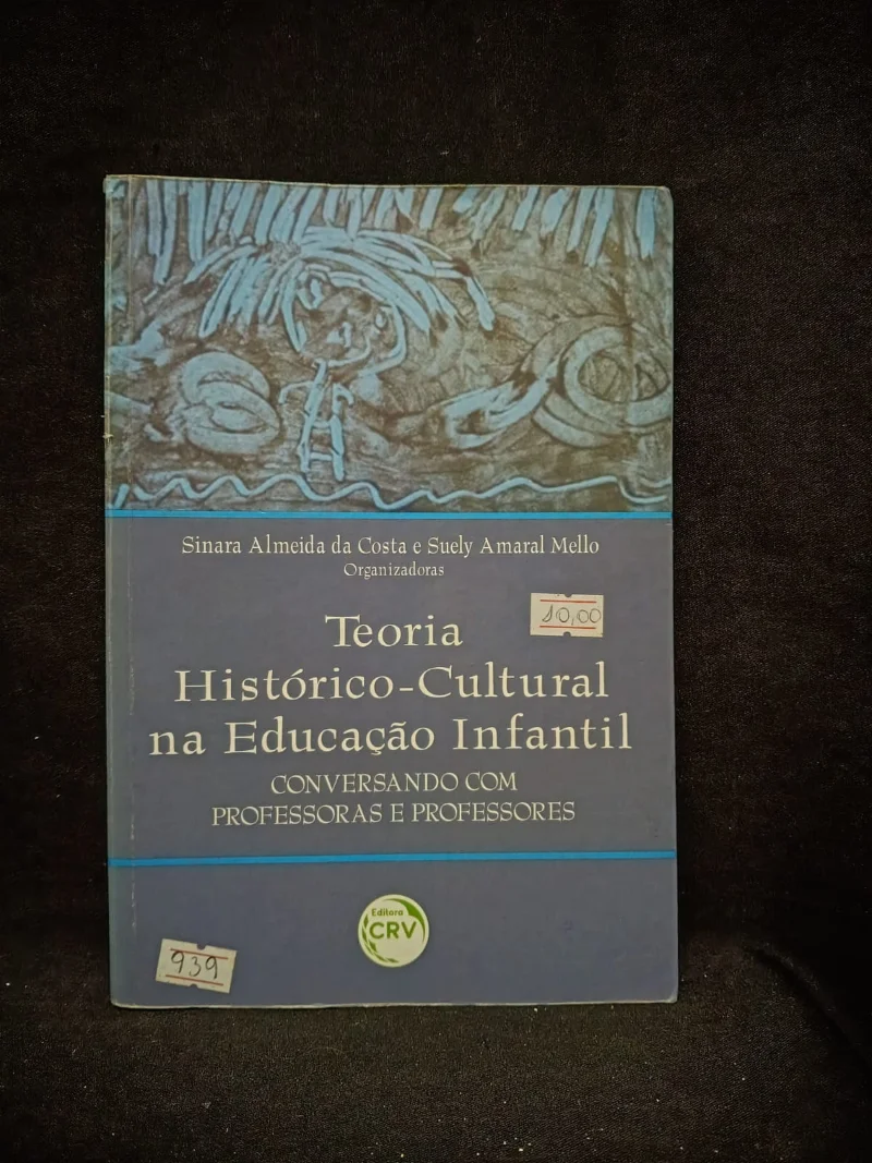 Teoria Histórico-Cultural na Educação Infantil - Conversando com professoras e professores