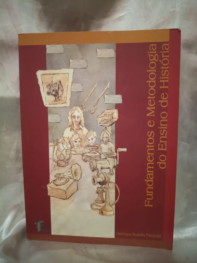 Fundamentos e Metodologias do Ensino da História