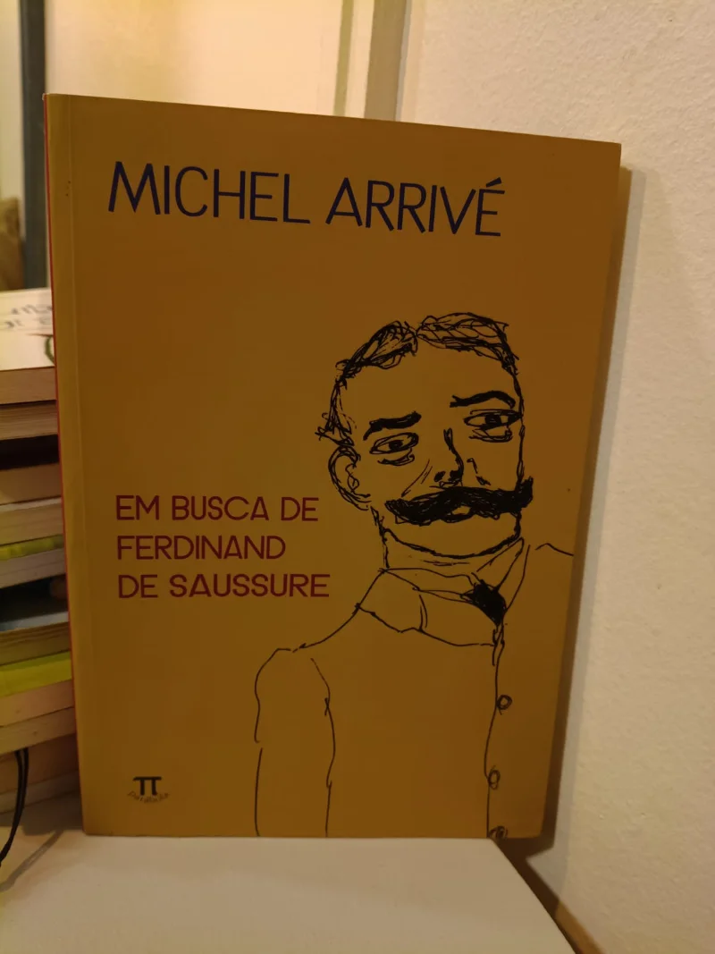 Em busca de Ferdinand de Saussure