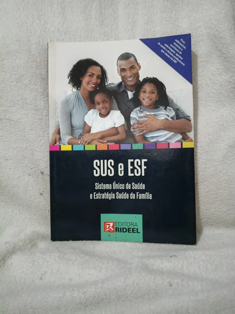 SUS e ESF - Sistema Unico de Saúde e Estratégia Saúde da Família