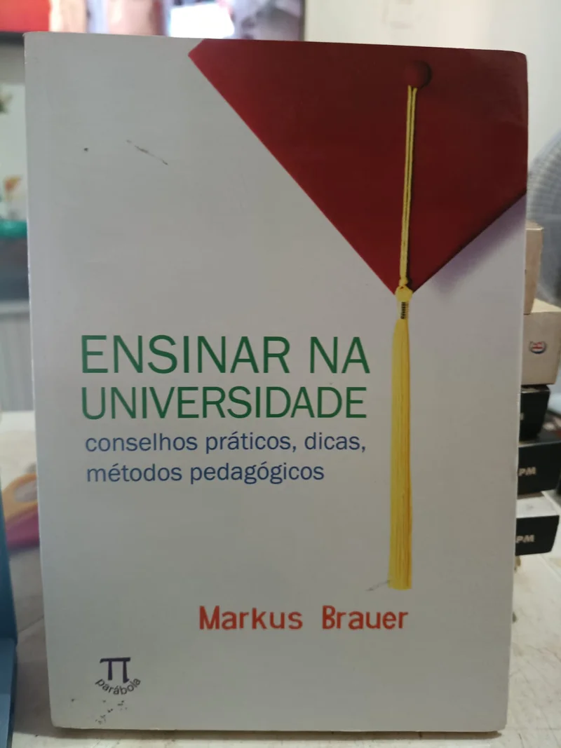 Ensinar na Universidade - conselhos práticos, dicas, método pegagógicos