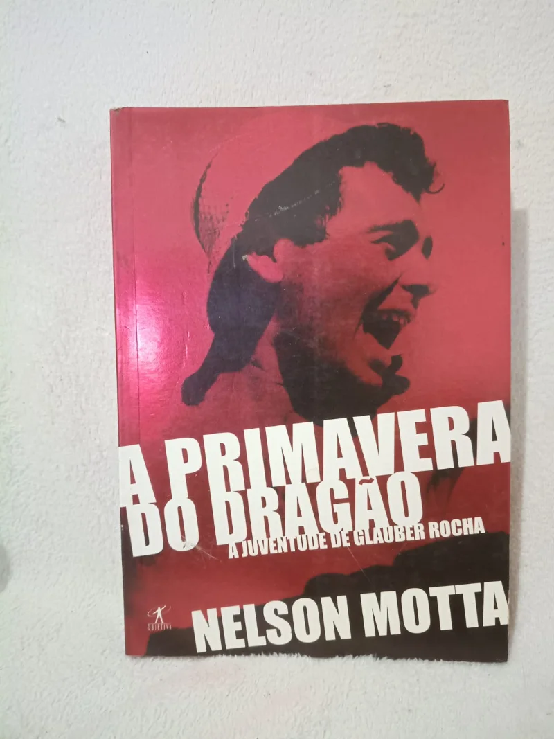A Primavera do Dragão - A Juventude de Glauber Rocha