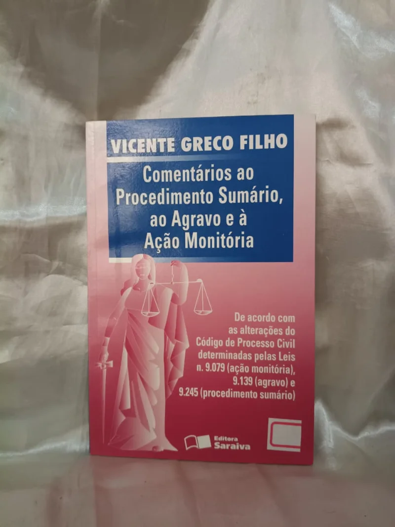 Comntários ao Procedimento Sumário, ao agravo e á ação monitória