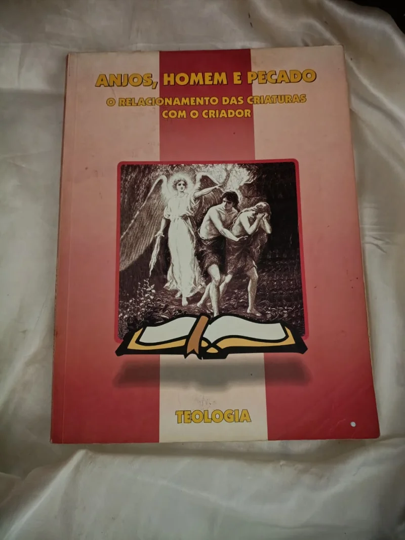 Anjos, homem e pecado - O relacionamento das criaturas com o criador