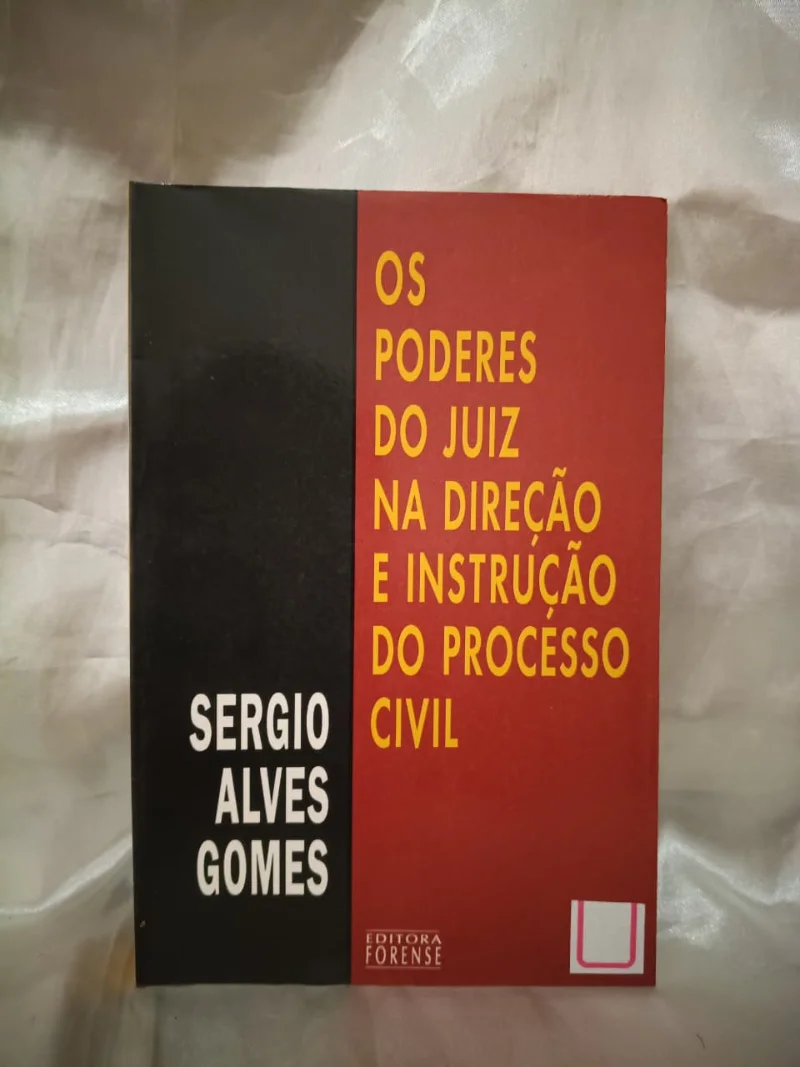 Os poderes do juiz na direção e instrução do processo civil