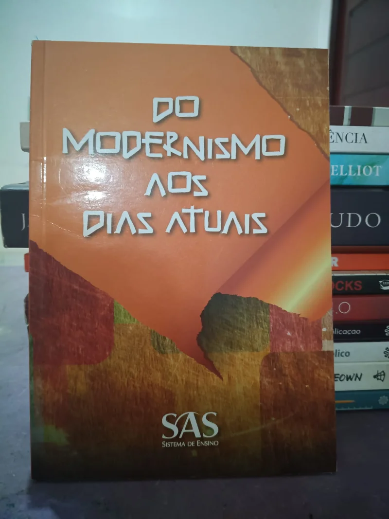 Do Modernismo aos Dias Atuais