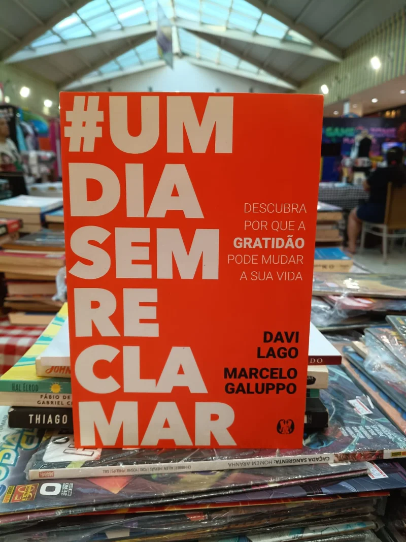 Um dia sem reclamar