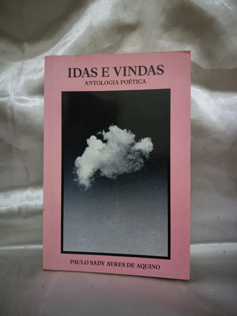 Idas e Vindas - Antologia Poética