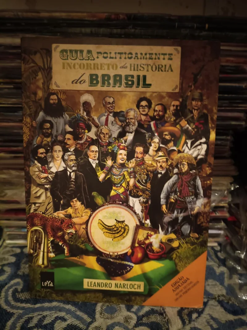 Guia Politicamente Incorreto da História do Brasil