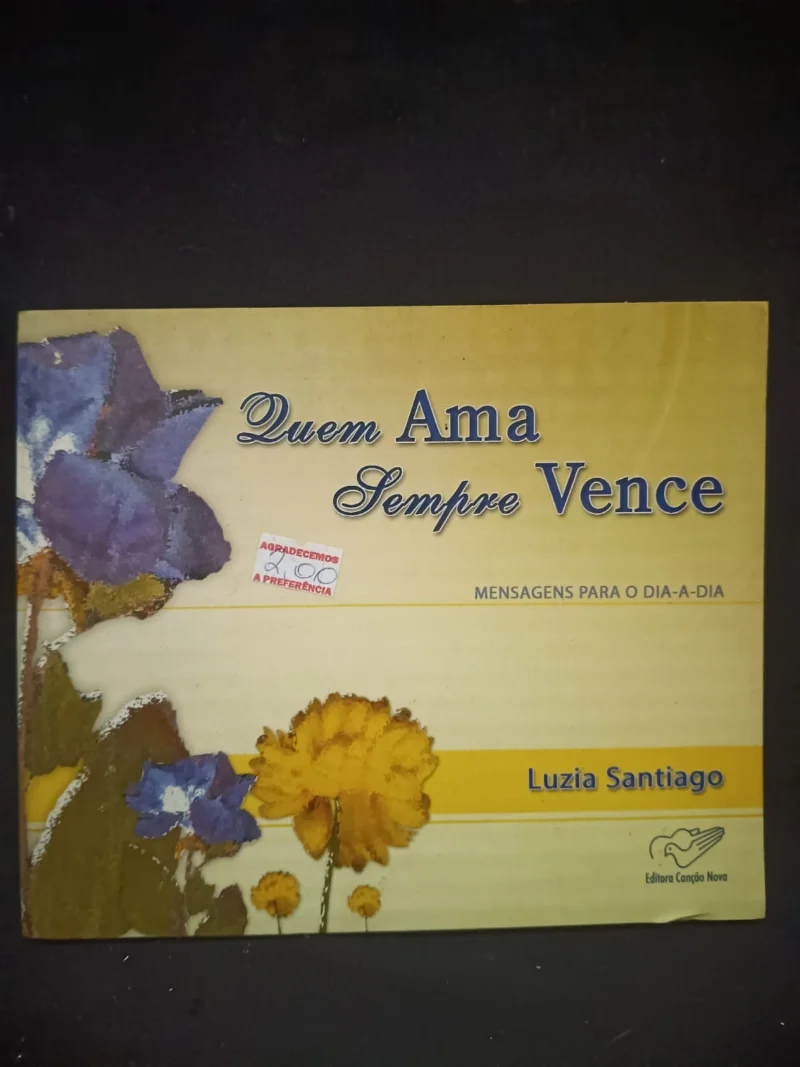 Quem ama sempre vence