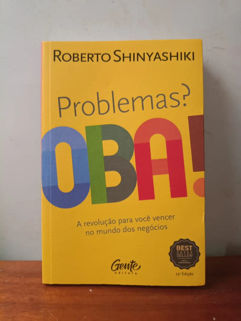 Problemas? Oba!