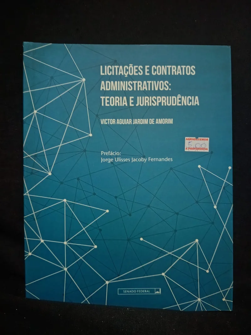 Licitações e Contratos Administrativo: Teoria de Jurisprudência
