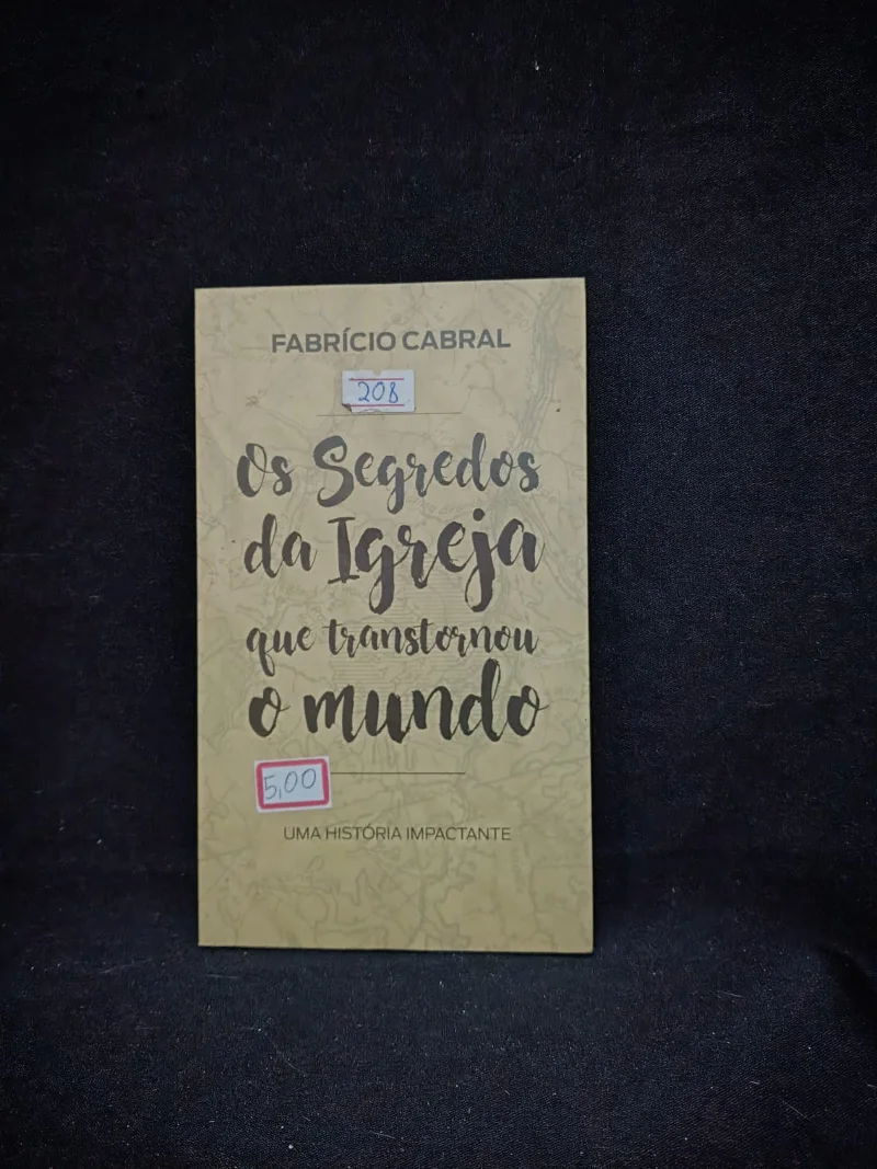 Os Segredos da Igreja que transtornou o mundo