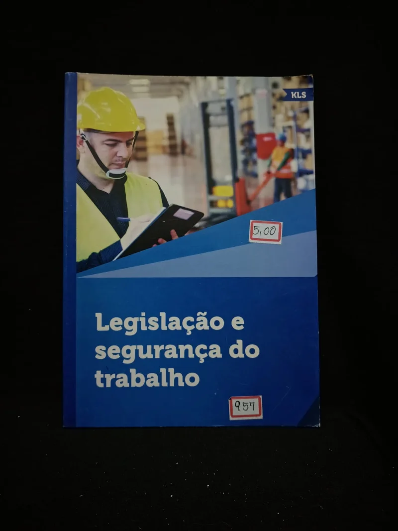 Legislação e Segurança do Trabalho