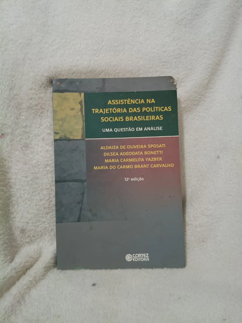 Assistência na trajetória das políticas sociais brasileiras - uma questão em análise