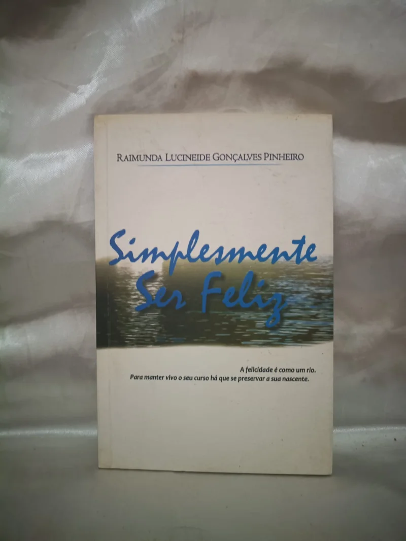 Simplesmente ser feliz