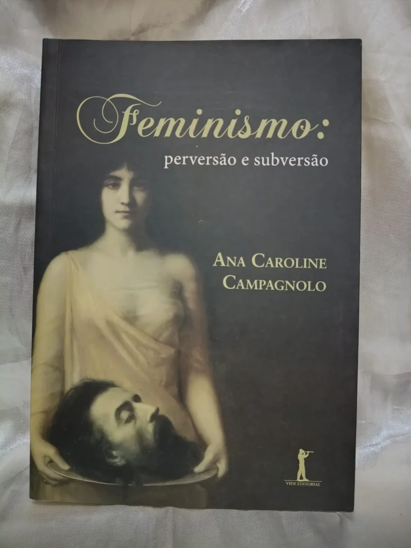 Feminismo: Perversão e subversão