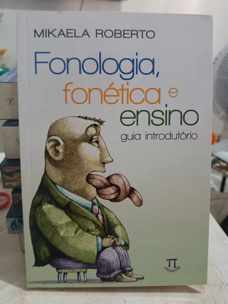 Fonologia, fonética e ensino - guia introdutório