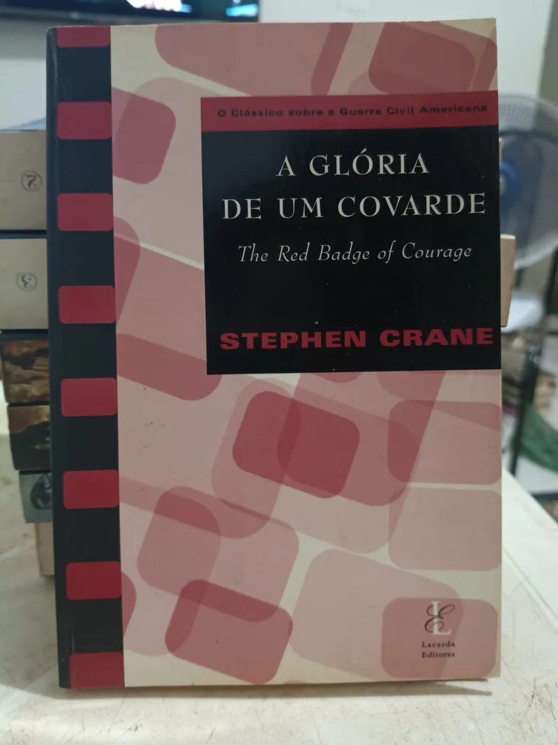 A glória de um covarde (the red badge of courage)