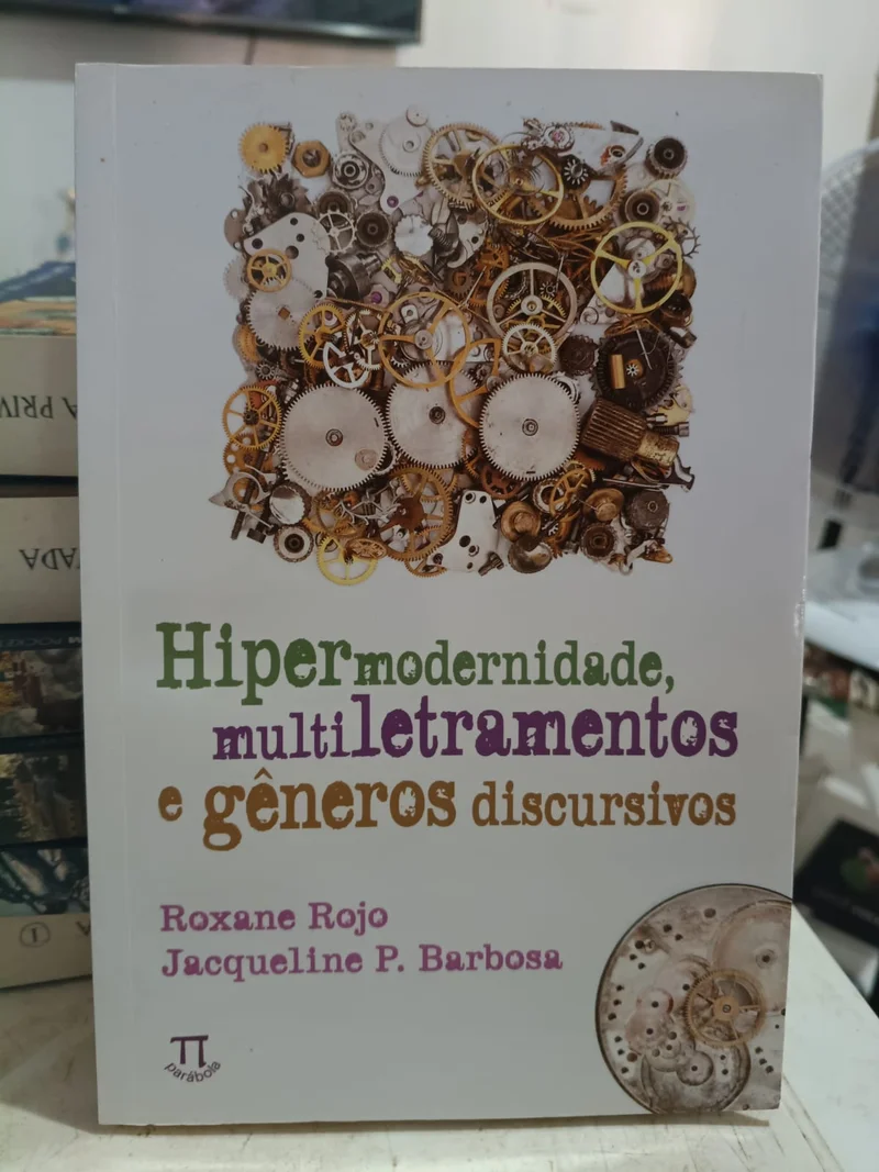 Hipermodernidade, multiletramentos e gêneros discursivos